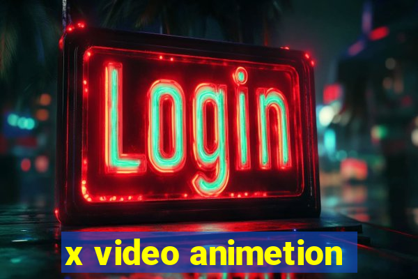 x video animetion